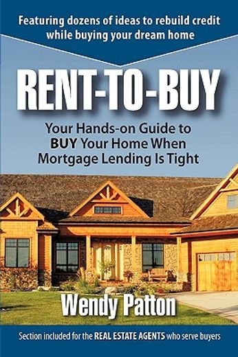 rent-to-buy,your hands-on guide to buy your home when mortgage lending is tight