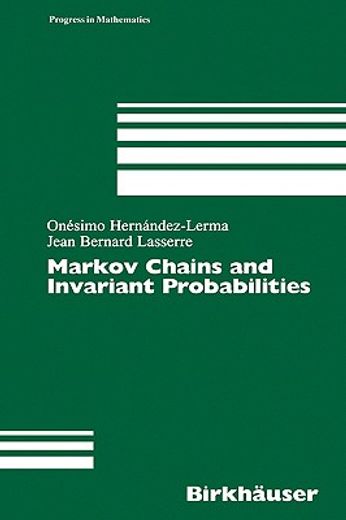 markov chains and invariant probabilities (en Inglés)