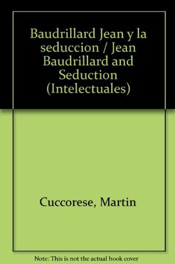 Jean Baudrillard y la Seduccion