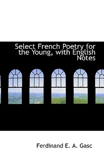 select french poetry for the young, with english notes