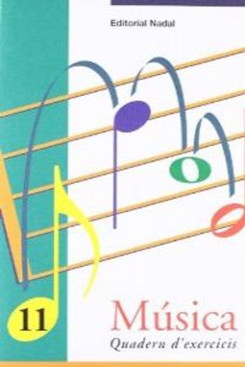 Musica 11 Quadern D'exercicis - Cicle Superior