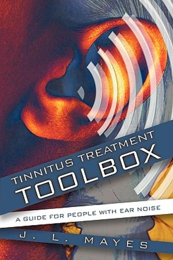 tinnitus treatment toolbox,a guide for people with ear noise