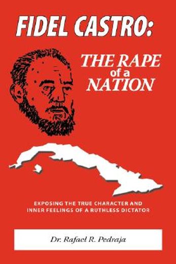 fidel castro,the rape of a nation (en Inglés)