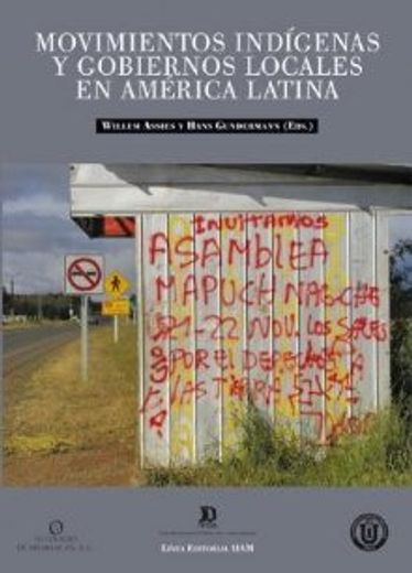 Movimientos Indígenas Y Gobiernos Locales En América Latina