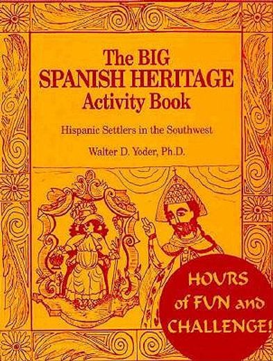 the big spanish heritage activity book