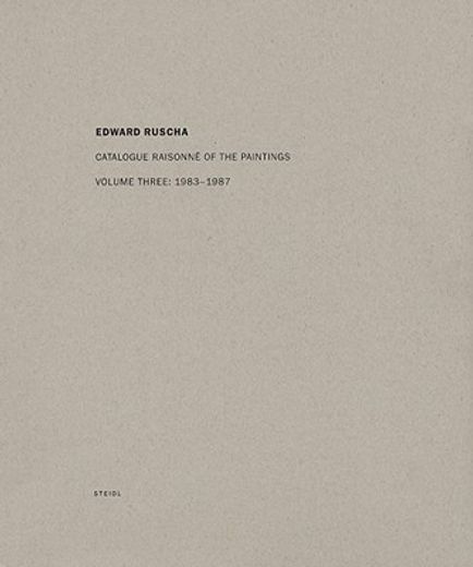 edward ruscha,catalogue raisonne of the paintings: 1983 - 1987