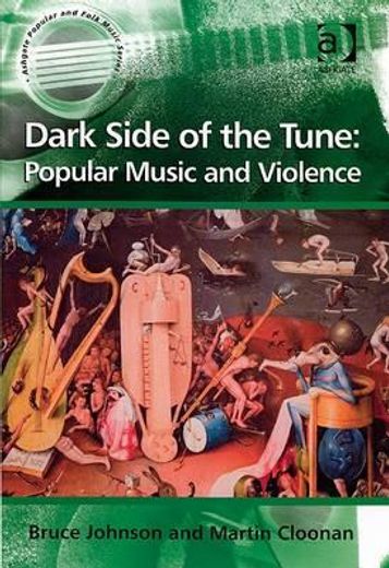 dark side of the tune,popular music and violence