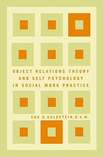 object relations theory and self psychology in social work practice