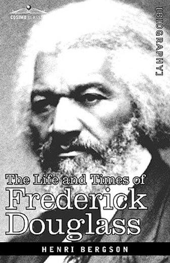 the life and times of frederick douglass