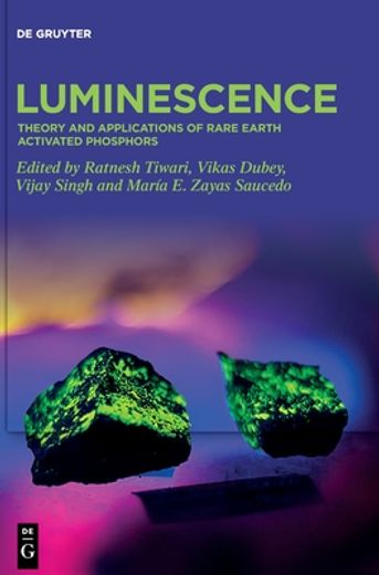 Luminescence: Theory and Applications of Rare Earth Activated Phosphors [Hardcover ] (en Inglés)