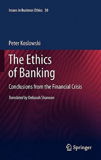 the ethics of banking,conclusions from the financial crisis