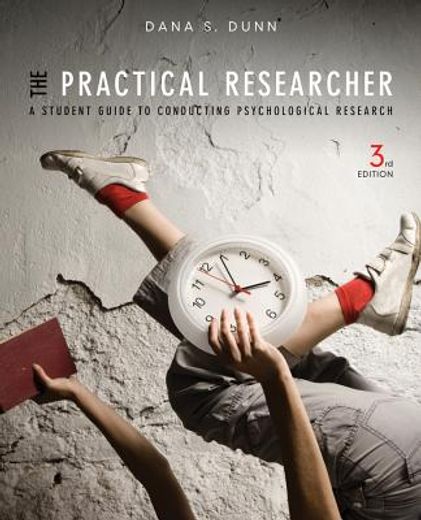 The Practical Researcher: A Student Guide to Conducting Psychological Research (en Inglés)