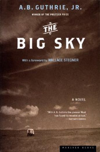 the big sky,a novel (en Inglés)