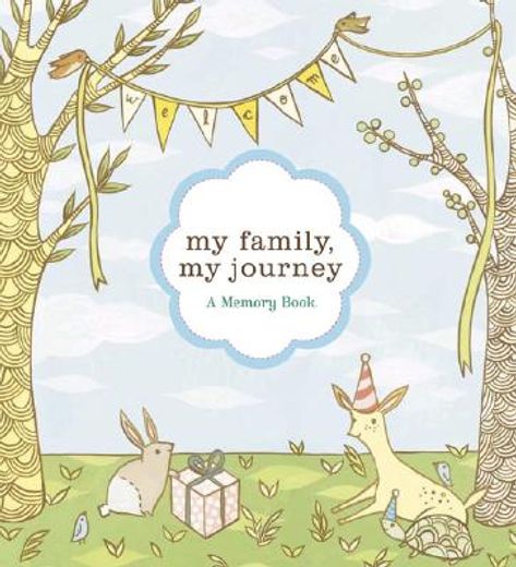 my family, my journey,a baby book for adoptive families : a memory book
