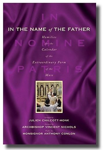 in the name of the father,homilies for the extraordinary rite