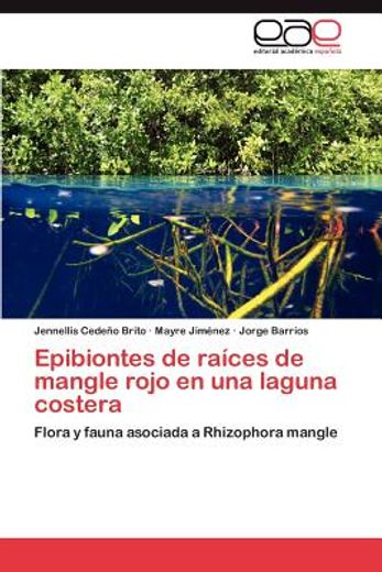 epibiontes de ra ces de mangle rojo en una laguna costera