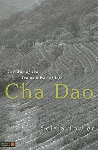 cha dao,the way of tea, tea as a way of life