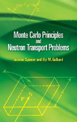 monte carlo principles and neutron transport problems (in English)