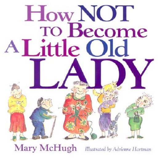 how not to become a little old lady (in English)