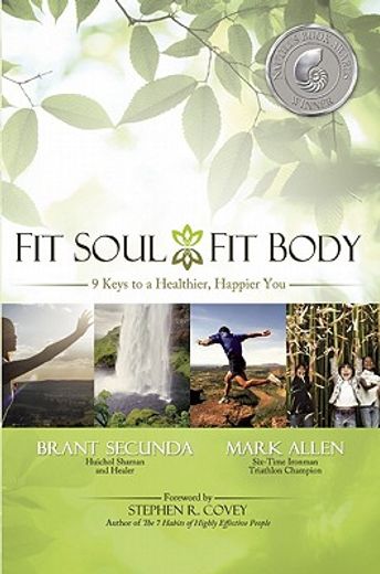 fit soul, fit body,9 keys to a healthier, happier you