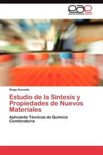 estudio de la sintesis y propiedades de nuevos materiales (in Spanish)