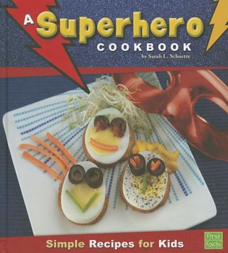 a superhero cookbook,simple recipes for kids