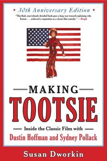 making tootsie,a film study with dustin hoffman and sydney pollack (en Inglés)