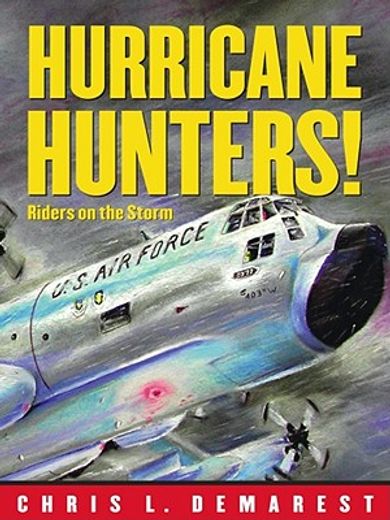 hurricane hunters!,riders on the storm