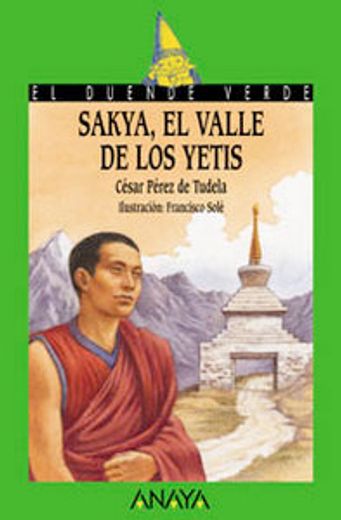 Sakya, el valle de los yetis (Literatura Infantil (6-11 Años) - El Duende Verde)