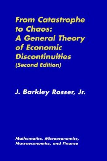 from catastrophe to chaos,a general theory of economic discontinuities