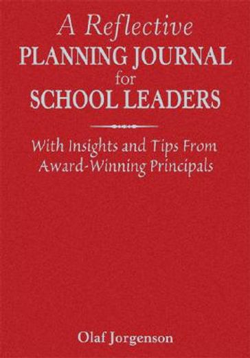 a reflective planning journal for school leaders,with insights and tips from award-winning principals