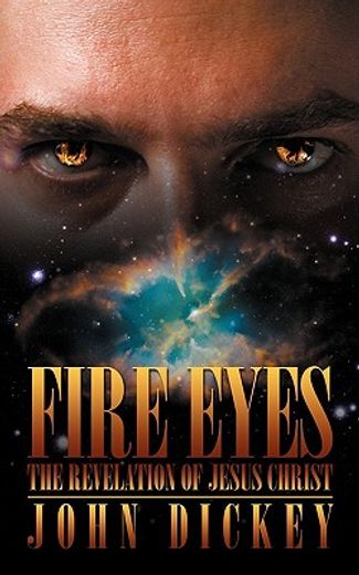 fire eyes: the revelation of jesus christ