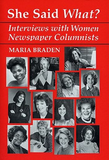 she said what?,interviews with women newspaper columnists