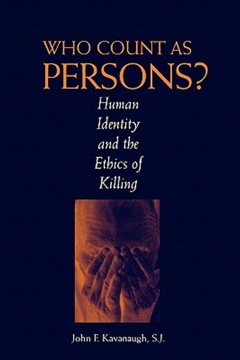 who count as persons?,human identity and the ethics of killing