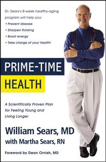 prime-time health,a scientifically proven plan for feeling young and living longer