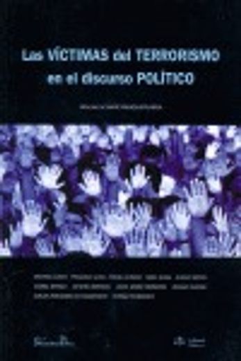Victimas del terrorismo en el discurso politico (in Spanish)