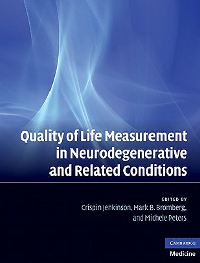 quality of life measurement in neurodegenerative and related conditions