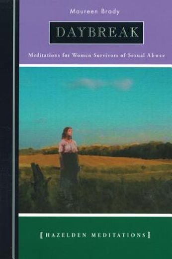 daybreak,meditations for women survivors of sexual abuse
