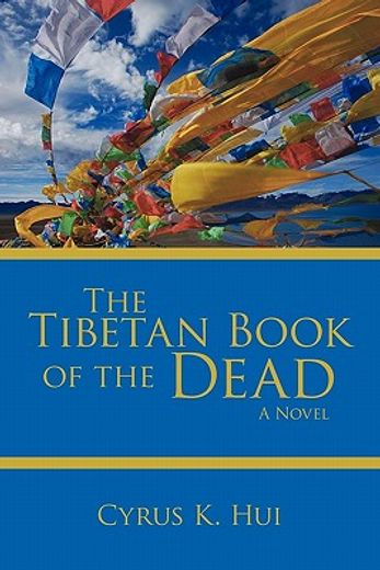 the tibetan book of the dead,a novel (in English)