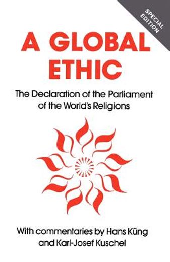 a global ethic,the declaration of the parliament of the world´s religions