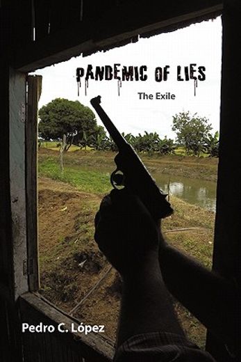 pandemic of lies,the exile (en Inglés)