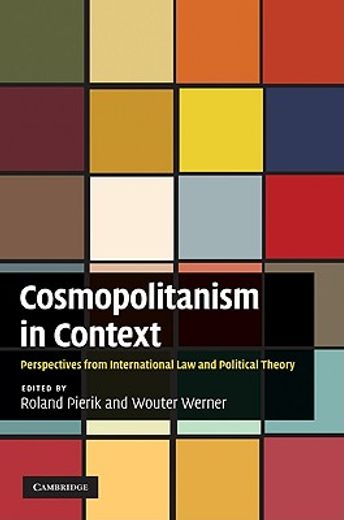 cosmopolitanism in context,perspectives from international law and political theory