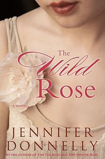 the wild rose (en Inglés)