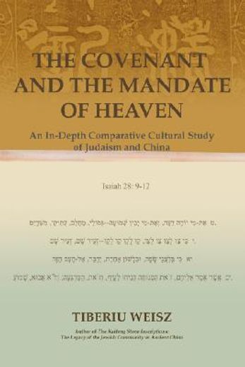 the covenant and the mandate of heaven:an in-depth comparative cultural study of judaism and china