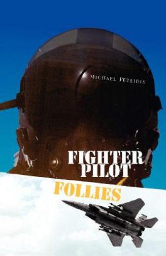 fighter pilot follies (en Inglés)