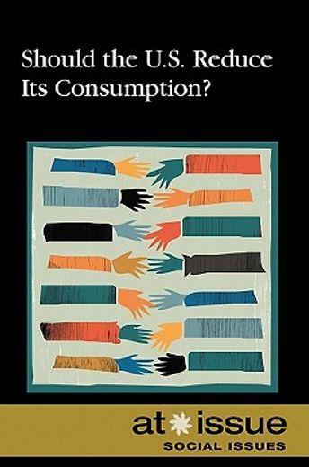 should the u.s. reduce its consumption?