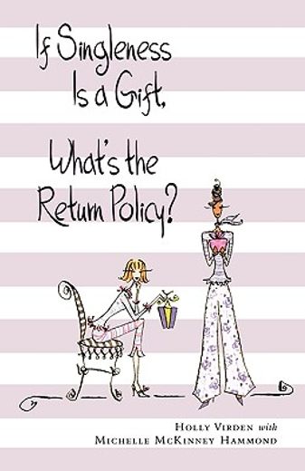 if singleness is a gift, what´s the return policy (en Inglés)