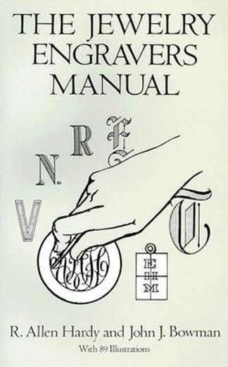 The Jewelry Engravers Manual (Dover Craft Books) (in English)
