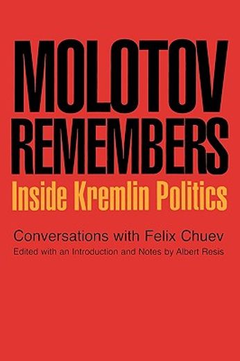 molotov remembers,inside kremlin politics (en Inglés)
