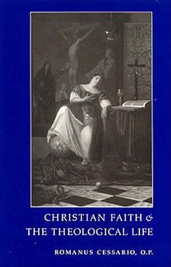 christian faith and the theological life (en Inglés)